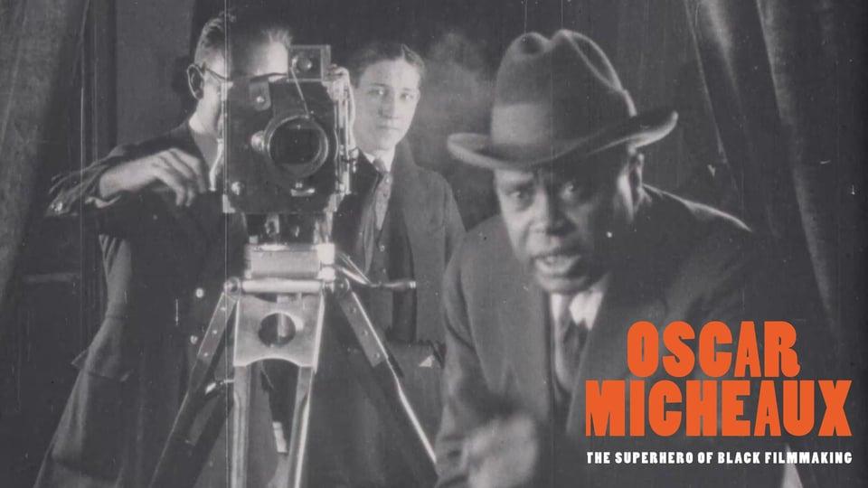 Historical photo of Oscar Micheaux with a film camera, wearing a hat and suit. Text: "Oscar Micheaux: Film Superhero.