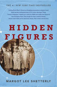 Book cover of "Hidden Figures" by Margot Lee Shetterly, featuring a historical photo of women and scientific symbols in the background.