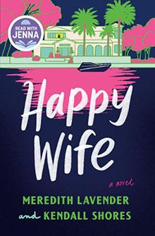 Book cover for "Happy Wife" with a mansion, palm trees, and a boat on water; authors' names below the title.