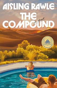 Two people relax in a pool as wildfires burn in distant hills; "The Compound" by Aisling Rawle is the title.