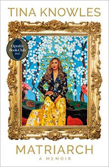 Book cover of "Matriarch: A Memoir" by Tina Knowles, featuring a framed portrait of a woman in a floral dress.