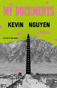 Book cover for "My Documents" by Kevin Nguyen, featuring a surreal obelisk over a landscape with bright green and pink text.