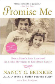 Cover of the book "Promise Me" by Nancy G. Brinker, featuring a photo of two smiling girls and a pink background.