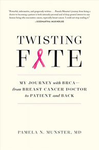 Cover of "Twisting Fate" by Pamela N. Munster, featuring a pink ribbon and subtitle: "My Journey with BRCA—from Breast Cancer Doctor to Patient and Back.