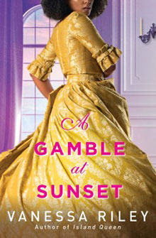 A woman in a yellow dress stands with her back turned. Text reads: "A Gamble at Sunset" by Vanessa Riley.