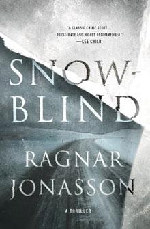 Cover of "Snowblind" by Ragnar Jonasson, featuring a snowy landscape with a quote from Lee Child.