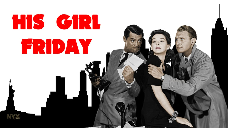 Three people in business attire are shown in front of a city skyline; bold red text reads "His Girl Friday.