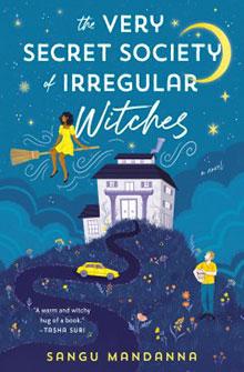 Book cover of "The Very Secret Society of Irregular Witches" showing a house, witch on broomstick, and characters.