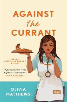 Book cover of "Against the Currant" by Olivia Matthews, featuring a woman holding a pie with a slice missing.