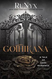 Gothikana book cover featuring an ornate iron gate, a Gothic castle in the background, and a gold rose in the foreground.