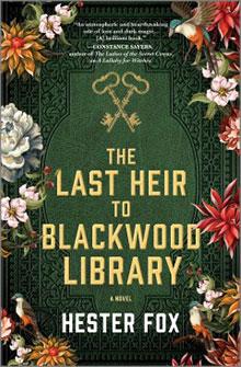 Book cover of "The Last Heir to Blackwood Library" by Hester Fox, featuring keys and floral designs on a dark green background.