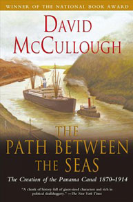 Cover of "The Path Between the Seas" by David McCullough, featuring a ship in a canal with hills in the background.