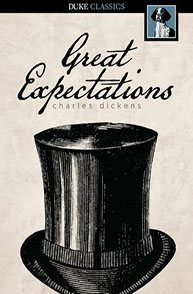 Cover of "Great Expectations" by Charles Dickens, featuring a top hat and the Duke Classics logo.