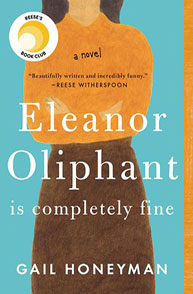 Cover of Gail Honeyman's book "Eleanor Oliphant Is Completely Fine" with Reese's Book Club badge on top left corner.