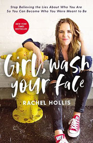 Book cover: "Girl, Wash Your Face" by Rachel Hollis, featuring a woman smiling while leaning on a yellow fire hydrant.