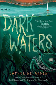 Cover of "Dark Waters" by Katherine Arden; an underwater scene with dark green tones and a creature lurking.