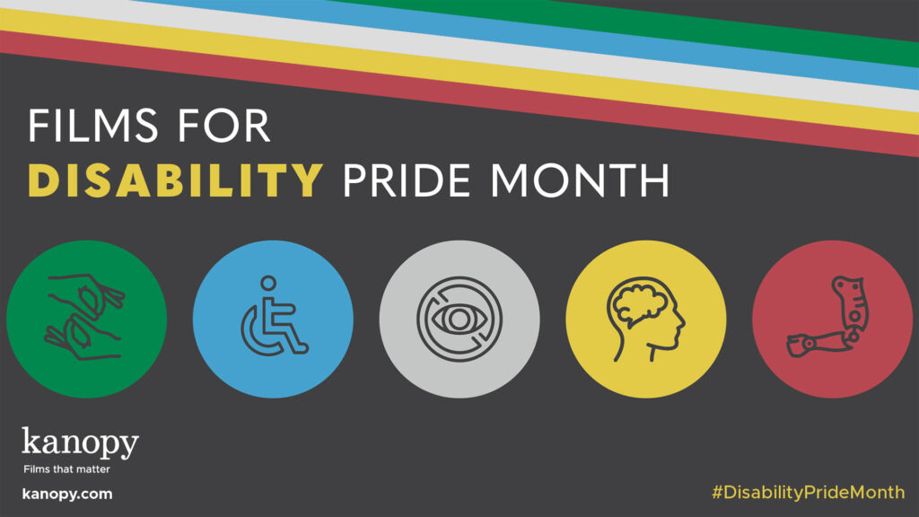 A colorful banner with icons for different disabilities and text "Films for Disability Pride Month" by Kanopy.