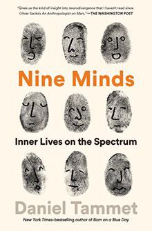 Book cover with fingerprint faces, title "Nine Minds: Inner Lives on the Spectrum" by Daniel Tammet.