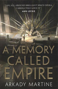 Cover of the book "A Memory Called Empire" by Arkady Martine, featuring a futuristic throne and glowing light.
