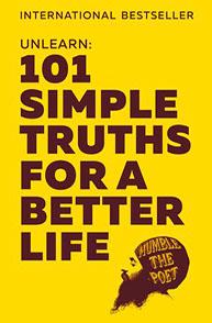 Book cover with yellow background and bold text: "UNLEARN: 101 Simple Truths For A Better Life" by Humble The Poet.