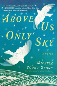 Cover of "Above Us Only Sky" by Michele Young-Stone featuring two doves flying against a blue sky with star-like patterns.