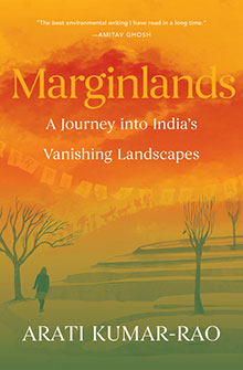 Book cover of "Marginlands" by Arati Kumar-Rao with silhouettes of trees, a person, and birds against an orange sky.