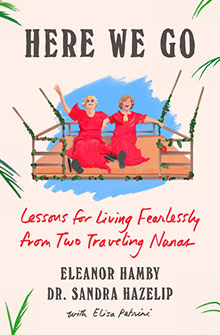 Two older women in red dresses sit on a wooden swing; book title: "Here We Go" by Eleanor Hamby and Dr. Sandra Hazelip.