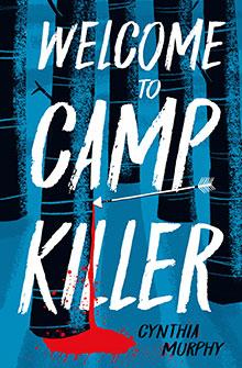 Book cover with blue trees, white bold text "Welcome to Camp Killer," and red blood splatter at the bottom.