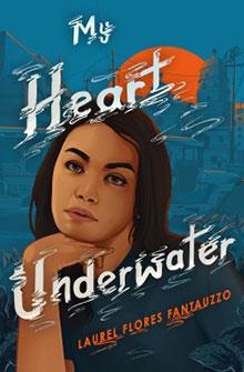 Book cover of "My Heart Underwater" by Laurel Flores Fantauzzo, depicting a contemplative young woman with an orange sun.