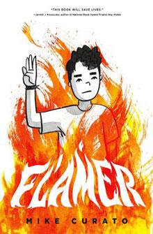 Book cover of "Flamer" by Mike Curato featuring an illustrated person surrounded by flames, holding up three fingers.