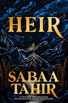 Book cover of "Heir" by Sabaa Tahir, featuring gold text and a mountain landscape with dark blue and black tones.