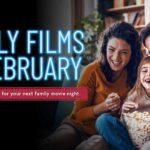 A family laughing with a bowl of popcorn, next to neon text: "Family Films in February.