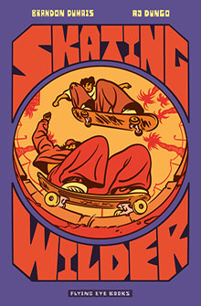 Illustrated book cover shows two people skateboarding with bold text: "Skating Wilder" in orange and red tones.