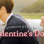 A woman smiles at a man outdoors, with text: "A Collection of Films for Valentine's Day.