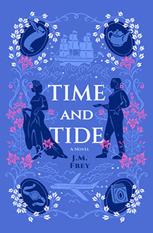 Book cover for "Time and Tide" by J.M. Frey with silhouettes of a man and woman, floral designs, and vintage items.