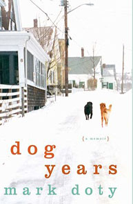 Book cover of "Dog Years: A Memoir" by Mark Doty, showing two dogs walking on a snowy street.