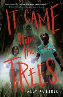 Book cover of "It Came from the Trees" showing two girls holding flashlights in a dark, creepy forest with a ghostly figure behind them.