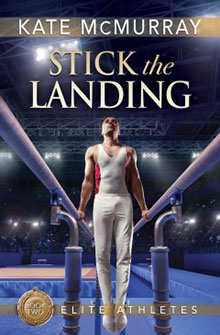 A gymnast in white on parallel bars under stadium lights with the text "Kate McMurray - Stick the Landing.