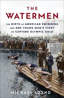 Book cover of "The Watermen" by Michael Loynd, depicting vintage swimmers diving off a pier, with a crowd in the background.
