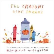 Colorful crayons holding pumpkins with autumn leaves, titled "The Crayons Give Thanks" by Drew Daywalt and Oliver Jeffers.