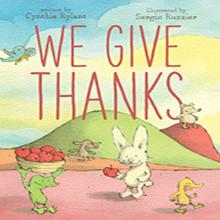 Cover of "We Give Thanks" featuring animals carrying food and playing in a colorful landscape.