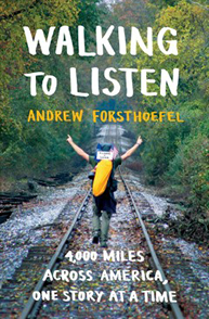 A person with an orange backpack walks along railroad tracks surrounded by trees. Cover of "Walking to Listen" by Andrew Forsthoefel.