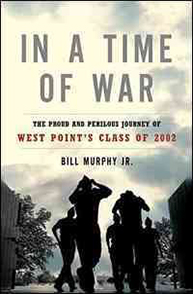 Soldiers march on a book cover with the title "In a Time of War" by Bill Murphy Jr. detailing West Point's Class of 2002.