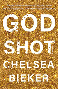 Book cover of "God Shot" by Chelsea Bieker, with a gold glitter background and white bold text.