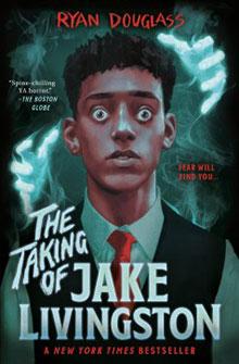 Book cover of 'The Taking of Jake Livingston' features a wide-eyed boy in a suit with ghostly hands behind him.