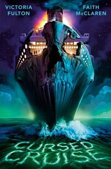 Book cover of "Cursed Cruise" with a haunted ship in eerie green light, dark sea, and authors' names, Victoria Fulton and Faith McClaren.