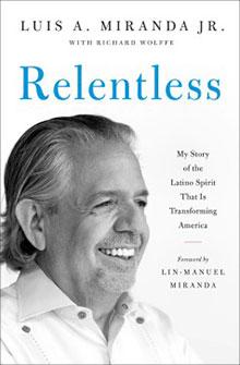 Cover of the book 'Relentless' by Luis A. Miranda Jr. featuring a smiling man with a white beard, and text.