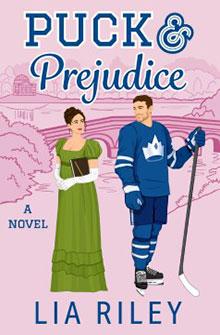 Illustration of a woman in a green dress and a hockey player on a book cover titled "Puck & Prejudice" by Lia Riley.