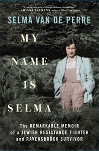 Book cover of "My Name is Selma" by Selma van de Perre, featuring a woman in a light jacket and pink blouse against a forest backdrop.