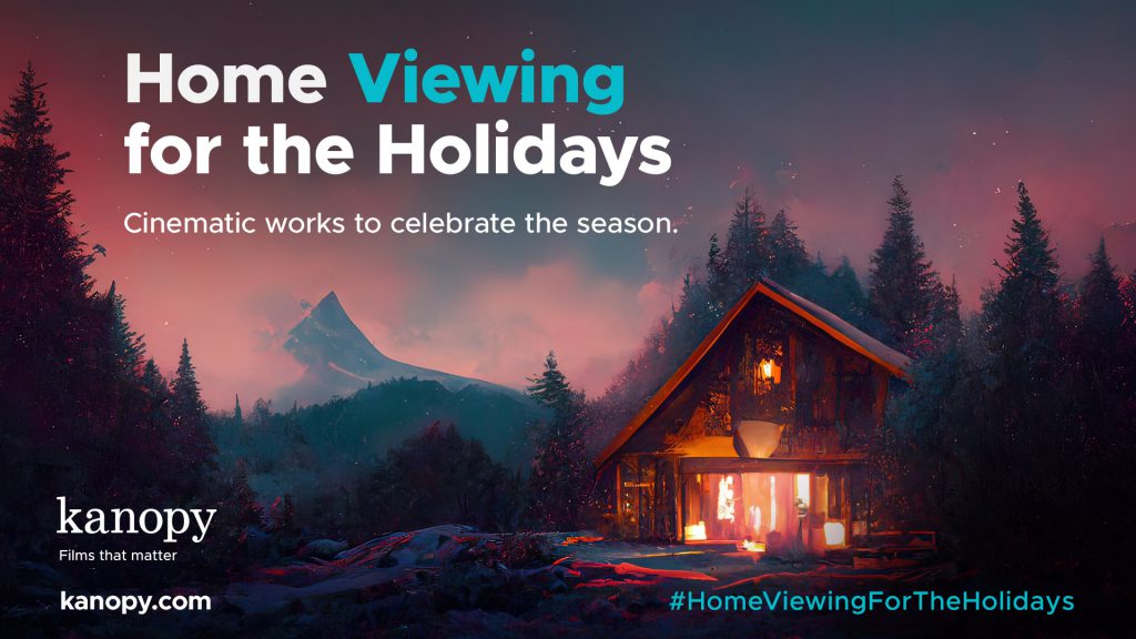 A cozy cabin with lit windows in a snowy mountain forest, promoting "Home Viewing for the Holidays" by Kanopy.